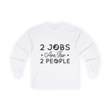 2 Jobs Are