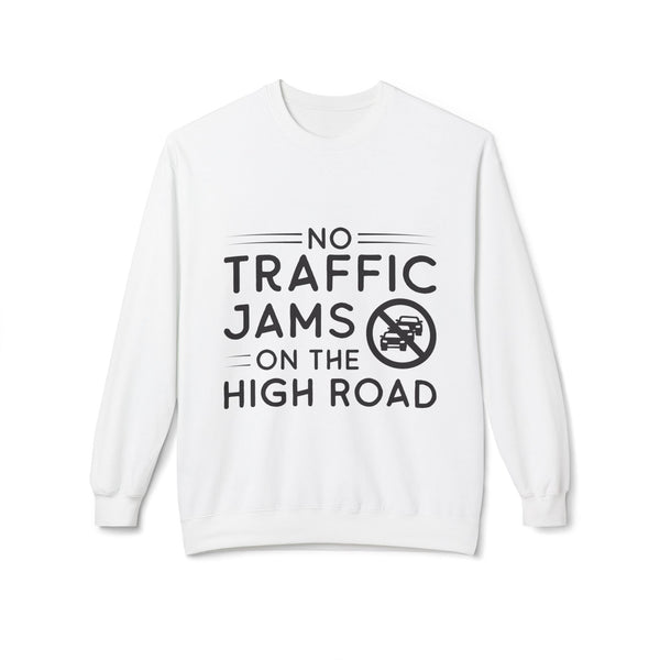 No Traffic Jams On The High Road Women's Fleece Sweatshirt