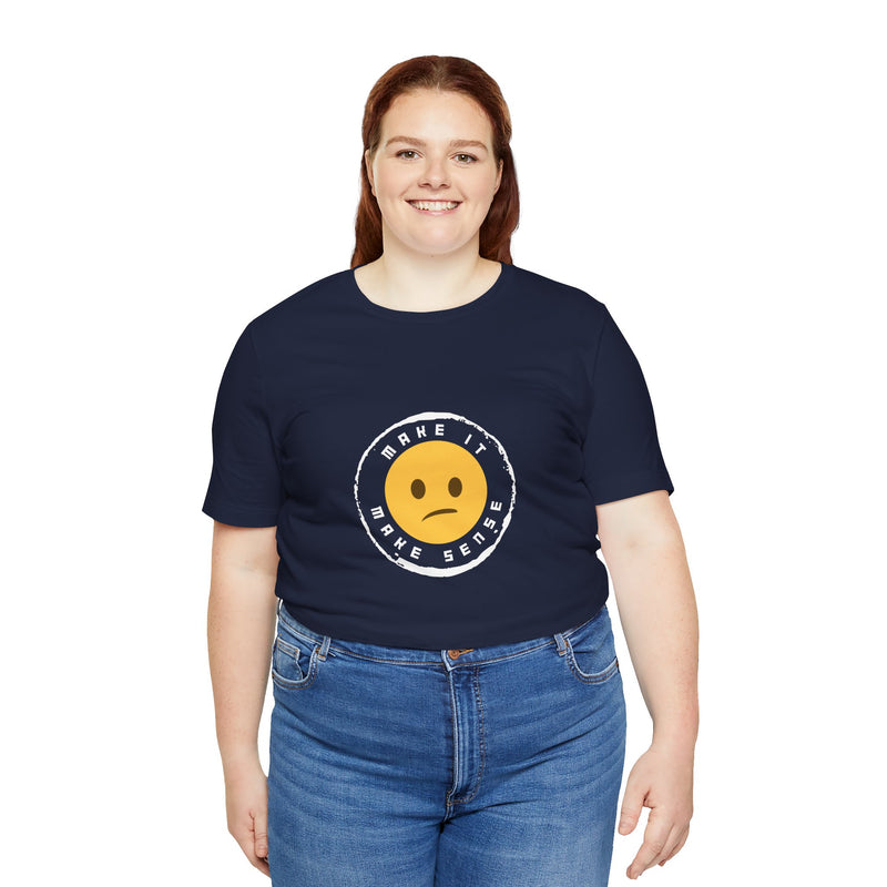 Unique Make It Make Sense Women's Graphic T-Shirt 15