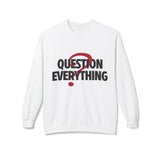 Unique Question Everything Women's Fleece Sweatshirt White 1