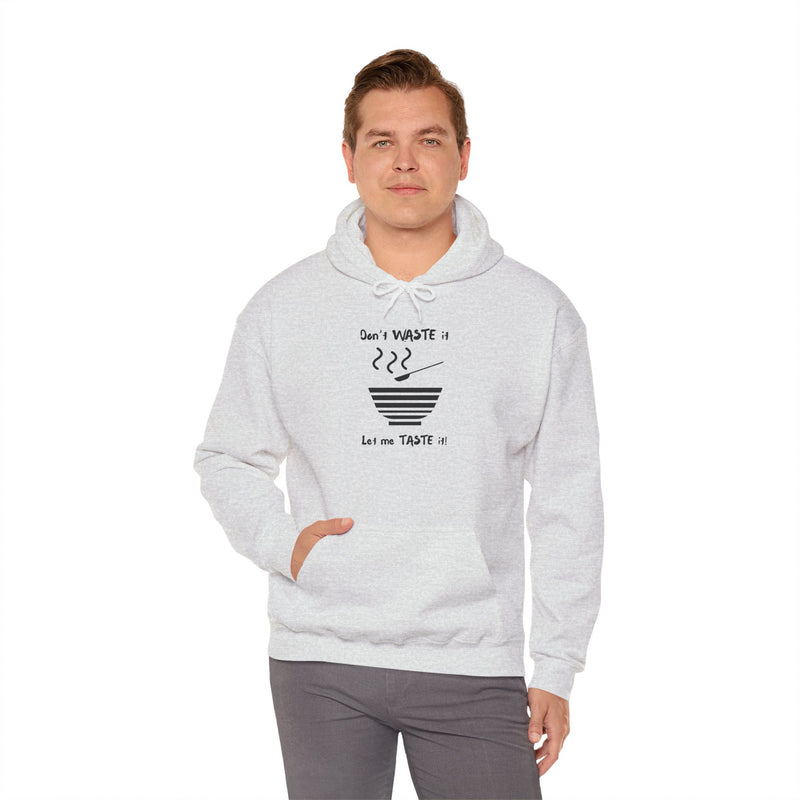 Don't Waste It Let Me Taste It Men's Graphic Hoodie