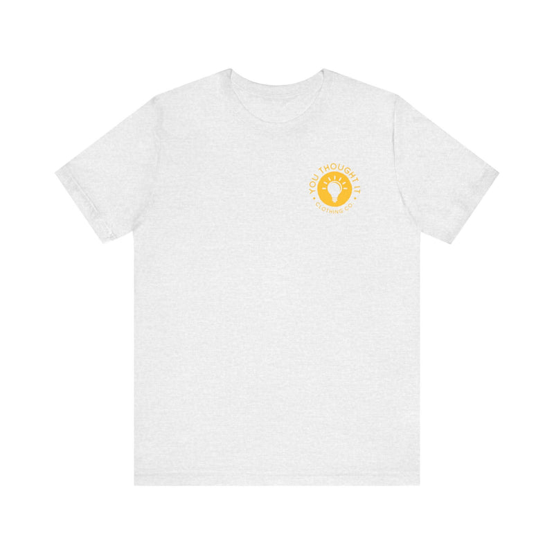 Unique You Thought It Branded Women's Graphic T-Shirt Ash 9