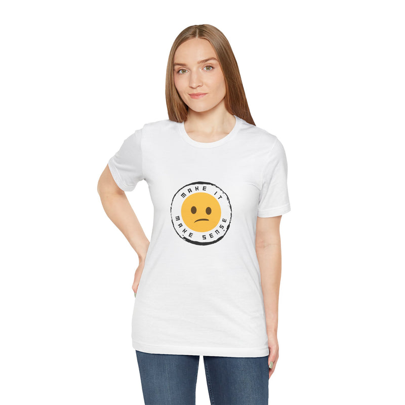 Unique Make It Make Sense Women's Graphic T-Shirt 2