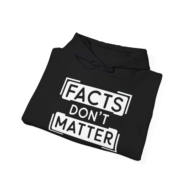 Black women's graphic hoodie with 'Facts Don't Matter' print, perfect for casual wear and colder days.