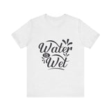 Water Is Wet Women's Graphic T-Shirt