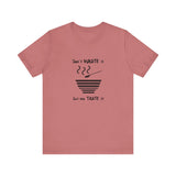 Don't Waste It Let Me Taste It Women's Graphic T-Shirt