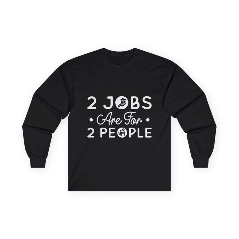 2 Jobs Are