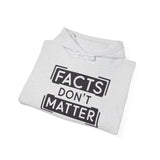 Gray hoodie featuring 'FACTS DON'T MATTER' graphic for stylish, casual wear.