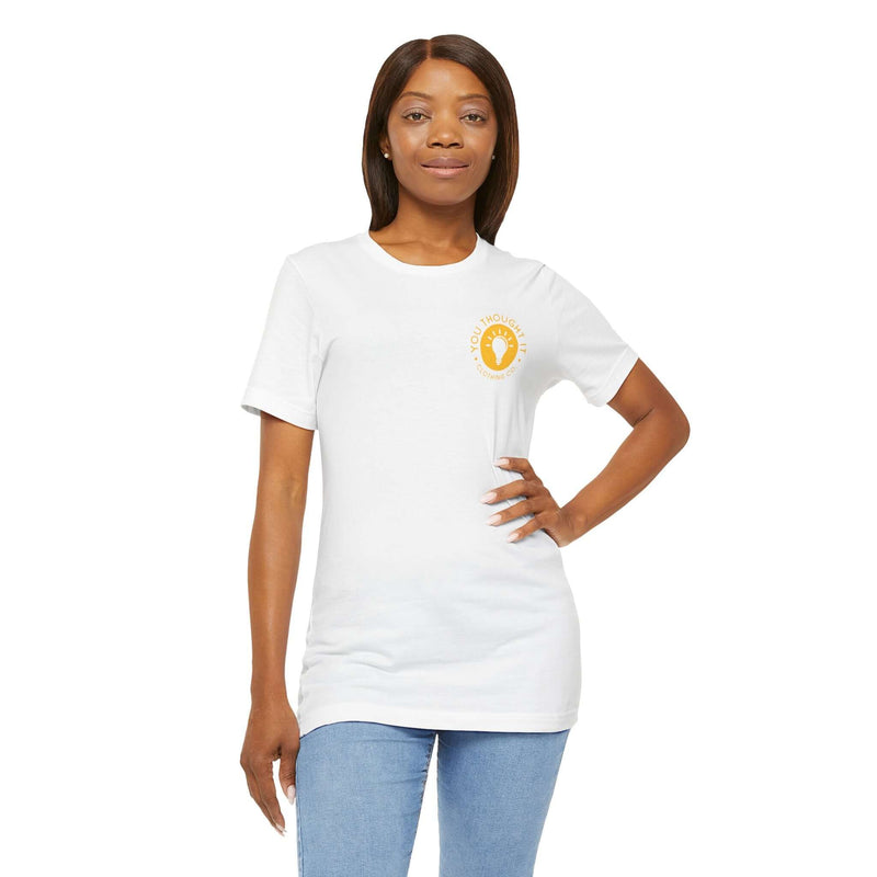 Unique You Thought It Branded Women's Graphic T-Shirt 6