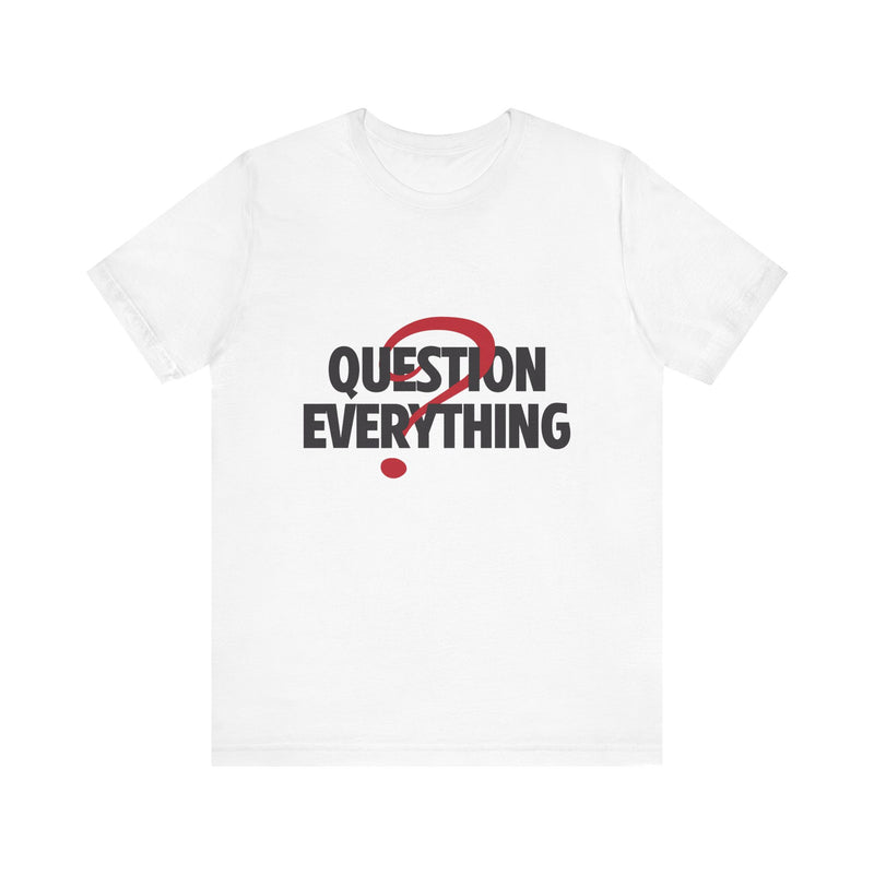 Unique Question Everything Men's Graphic T-Shirt White 4