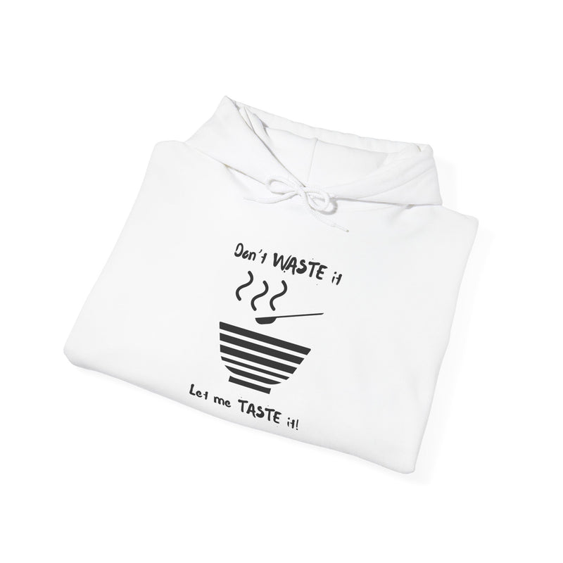 Don't Waste It Let Me Taste It Men's Graphic Hoodie