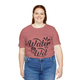 Water Is Wet Women's Graphic T-Shirt