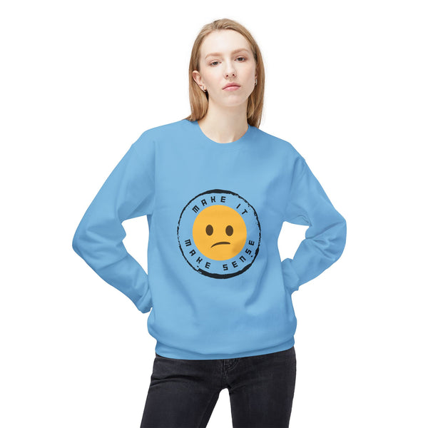 Make It Make Sense Women's Fleece Sweatshirt