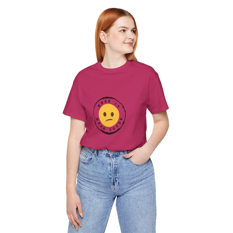 Unique Make It Make Sense Women's Graphic T-Shirt 20