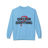 Unique Question Everything Women's Fleece Sweatshirt Sky 17