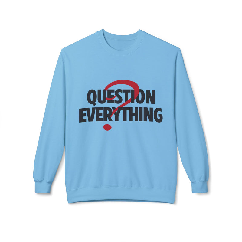 Unique Question Everything Women's Fleece Sweatshirt Sky 17