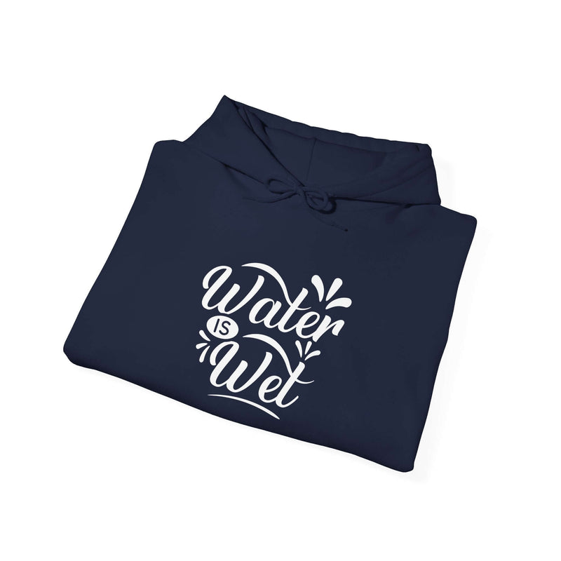 Water Is Wet Women's Graphic Hoodie in navy blue with stylish design, perfect for casual wear and cozy days.