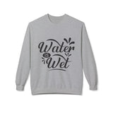 Water Is Wet Women's Fleece Sweatshirt