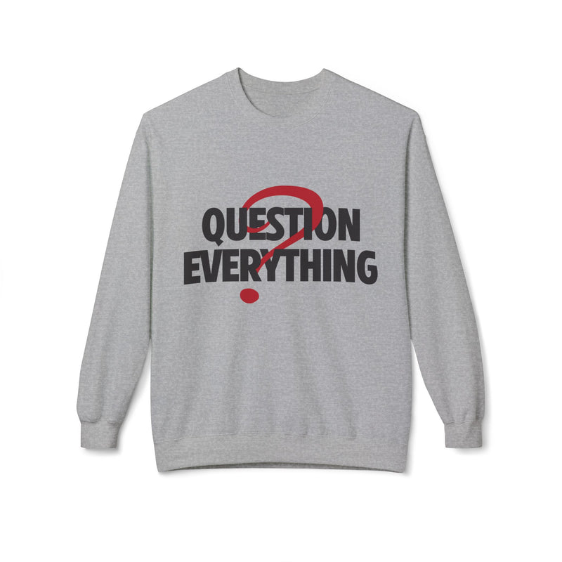 Unique Question Everything Women's Fleece Sweatshirt Sport Grey 13