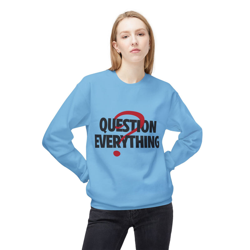 Unique Question Everything Women's Fleece Sweatshirt 18