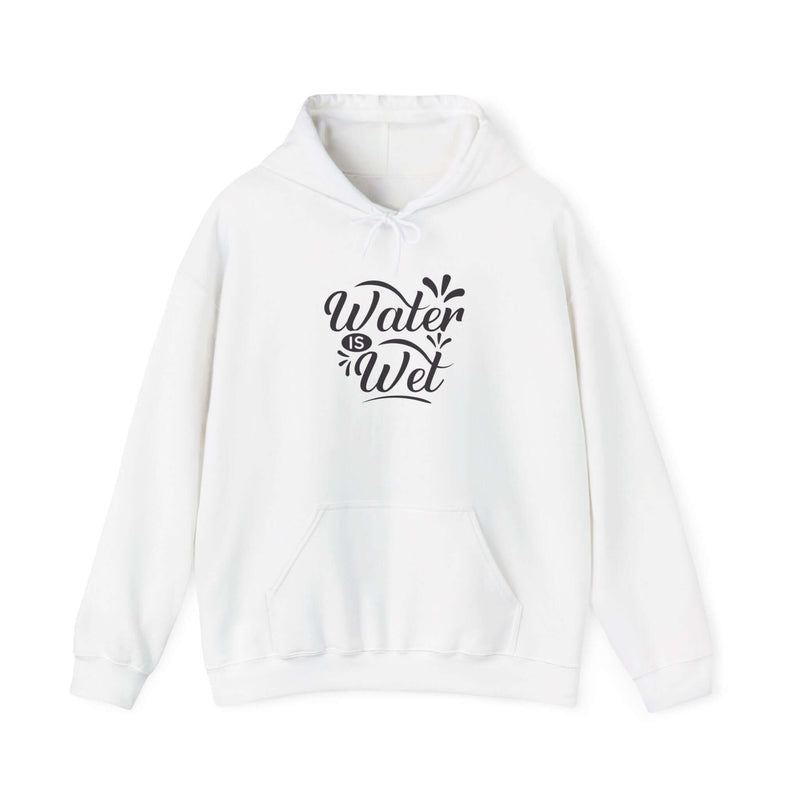 Water Is Wet women's graphic hoodie in white with stylish text design and kangaroo pouch for casual wear.