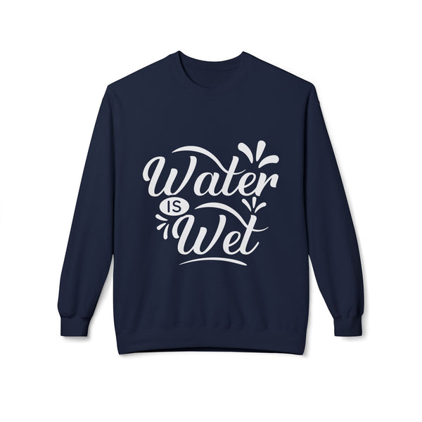 Unique Water Is Wet Women's Fleece Sweatshirt Navy 1