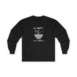 Don't Waste It Let Me Taste It Men's Long Sleeve Graphic T-Shirt