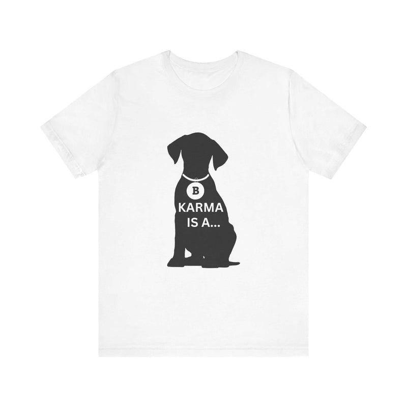 Unique Karma Is A... Women's Graphic T-Shirt White 4