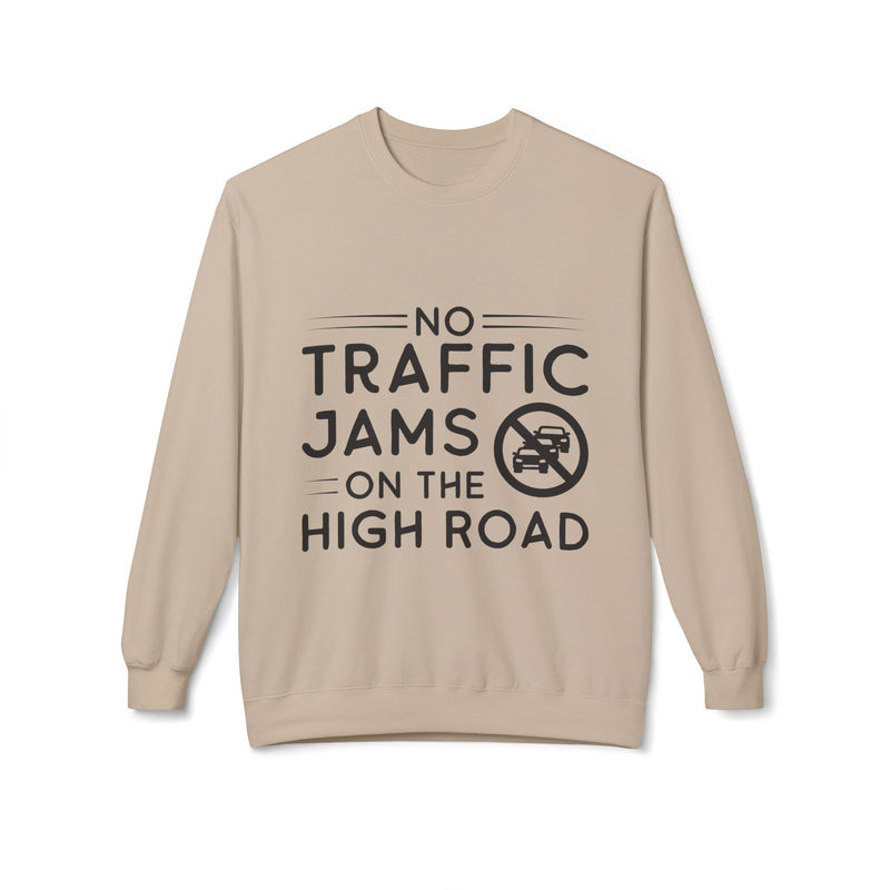 No Traffic Jams On The High Road Women's Fleece Sweatshirt