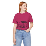 2 Jobs Are For 2 People Women's Graphic T-Shirt