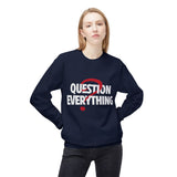 Unique Question Everything Women's Fleece Sweatshirt 22
