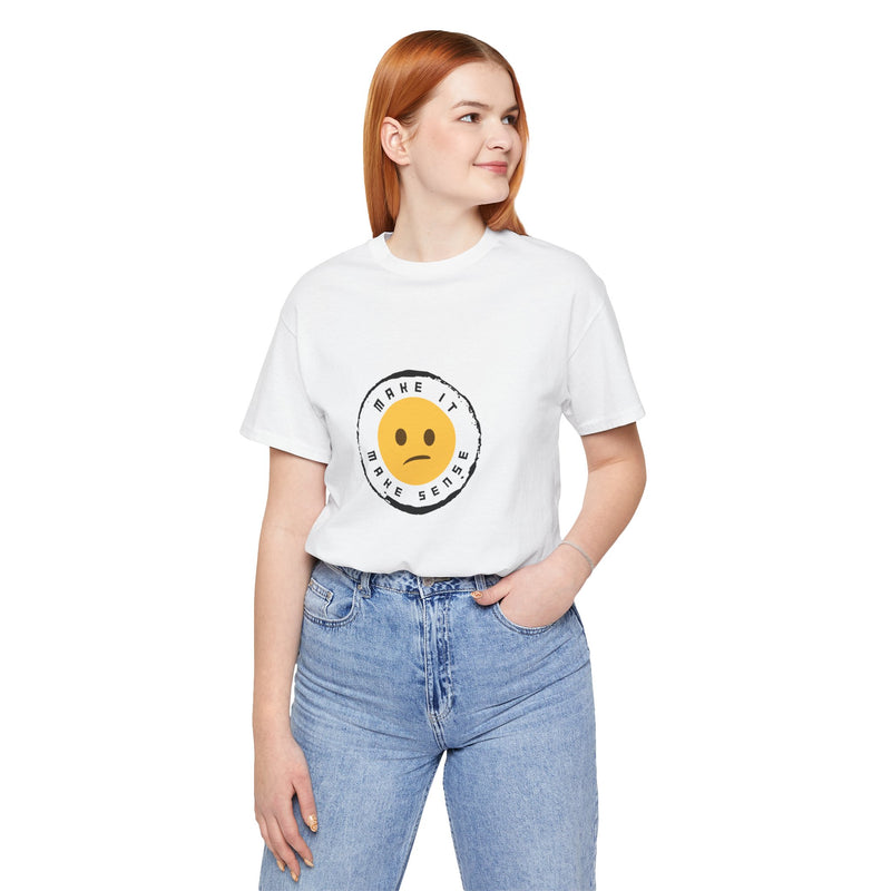 Unique Make It Make Sense Women's Graphic T-Shirt 4