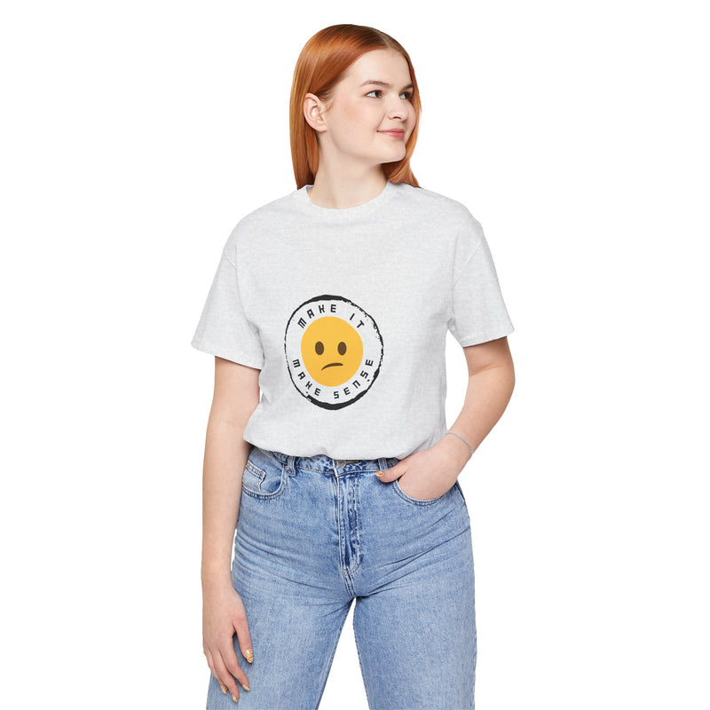 Unique Make It Make Sense Women's Graphic T-Shirt 8