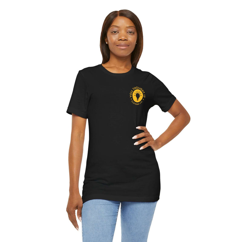 Unique You Thought It Branded Women's Graphic T-Shirt 14