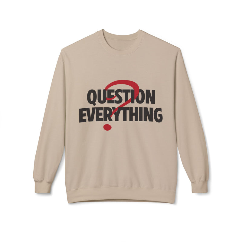 Unique Question Everything Women's Fleece Sweatshirt Sand 9