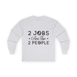 2 Jobs Are