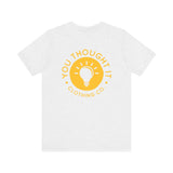 Unique You Thought It Branded Women's Graphic T-Shirt 11