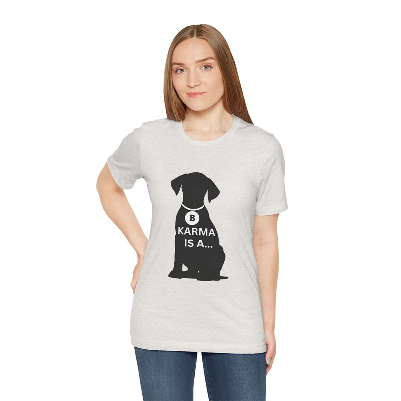 Unique Karma Is A... Women's Graphic T-Shirt 12