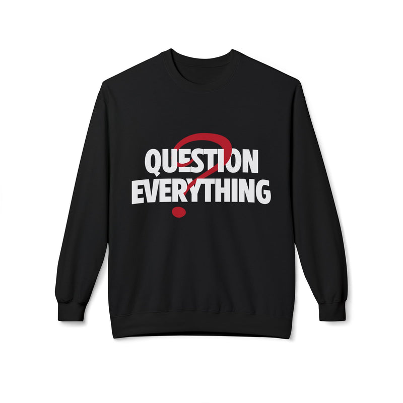 Unique Question Everything Women's Fleece Sweatshirt Black 5
