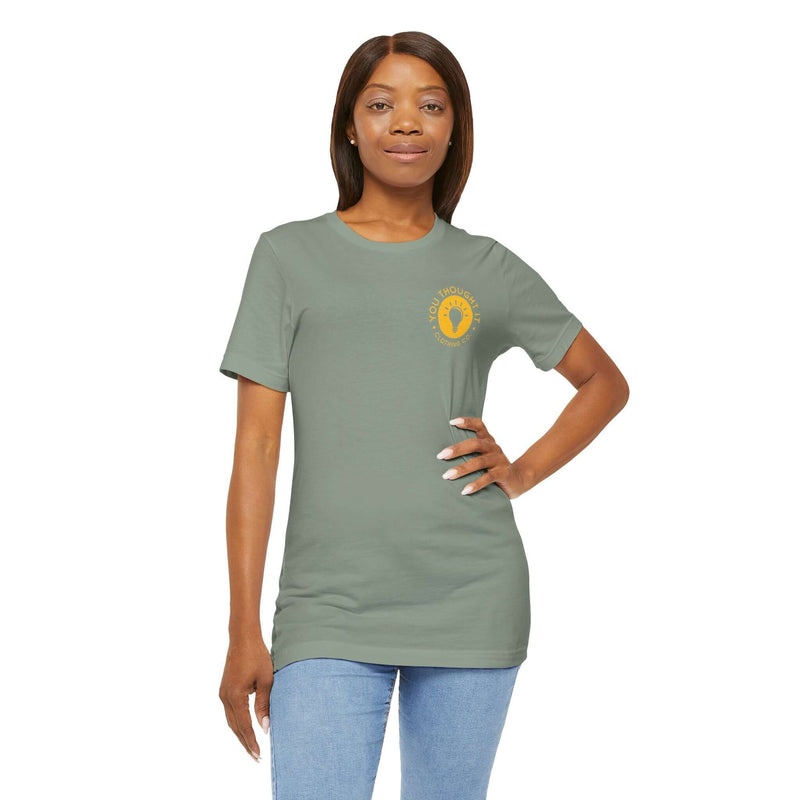 Unique You Thought It Branded Women's Graphic T-Shirt 18