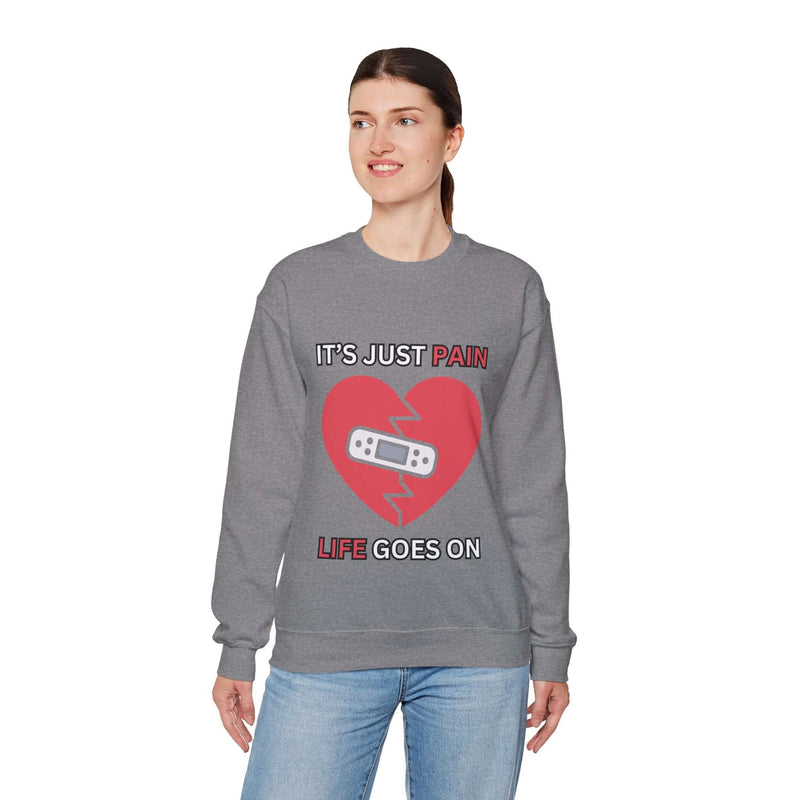 Unique It's Just Pain Life Goes On Women's Graphic Sweatshirt 3